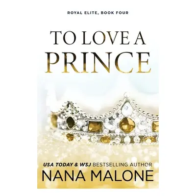 "To Love a Prince" - "" ("Malone Nana")(Paperback)