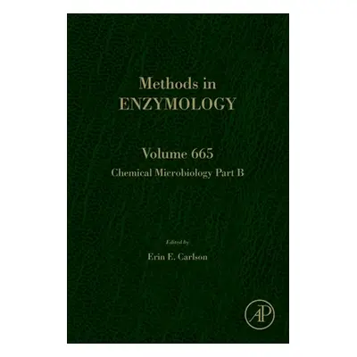 "Chemical Microbiology Part B: Volume 665" - "" ("Carlson Erin E.")(Pevná vazba)