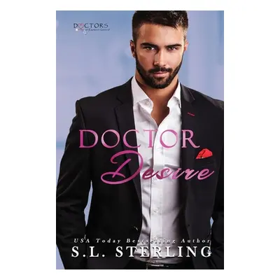 "Doctor Desire" - "" ("Sterling S. L.")(Paperback)