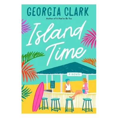 "Island Time" - "" ("Clark Georgia")(Paperback)