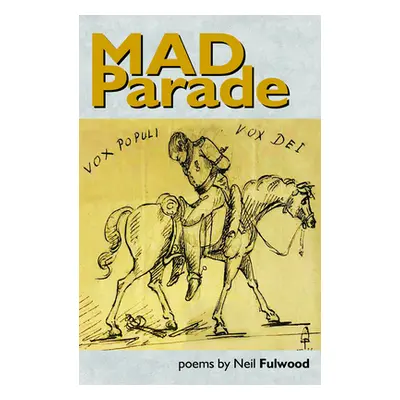 "Mad Parade" - "" ("Fulwood Neil")(Paperback / softback)