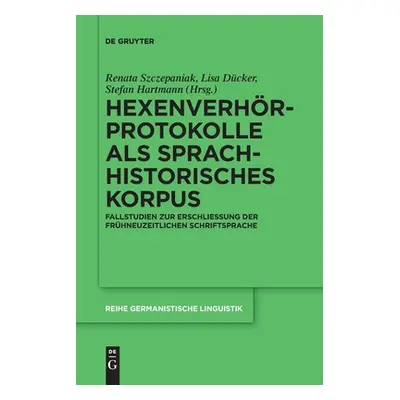 "Hexenverhrprotokolle als sprachhistorisches Korpus" - "" ("No Contributor")(Paperback)