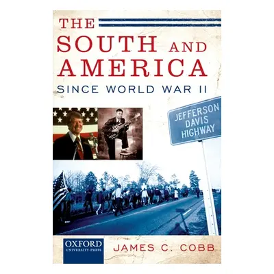 "The South and America Since World War II" - "" ("Cobb James C.")(Paperback)