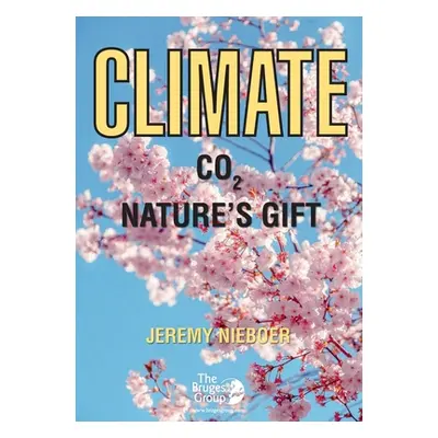 "Climate - C02 Nature'sGift" - "" ("Nieboer Jeremy")(Paperback)