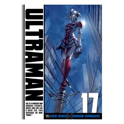 "Ultraman, Vol. 17" - "" ("Shimoguchi Tomohiro")(Paperback)