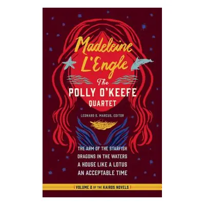 "Madeleine l'Engle: The Polly O'Keefe Quartet