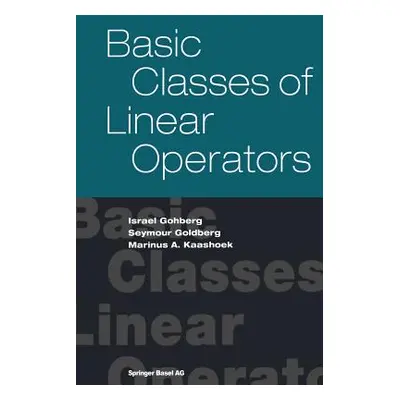 "Basic Classes of Linear Operators" - "" ("Gohberg Israel")(Paperback)