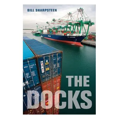 "The Docks" - "" ("Sharpsteen Bill")(Paperback)