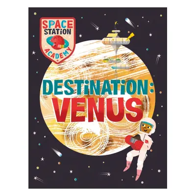 "Space Station Academy: Destination: Venus" - "" ("Spray Sally")(Pevná vazba)