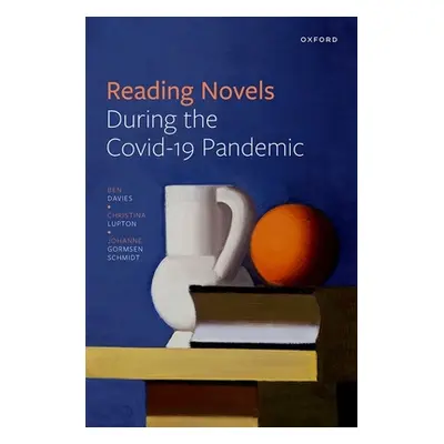 "Reading Novels During the Covid-19 Pandemic" - "" ("Davies Ben")(Pevná vazba)