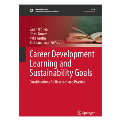 "Career Development Learning and Sustainability Goals: Considerations for Research and Practice"