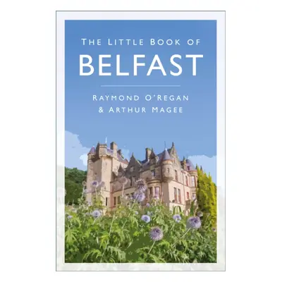 "Little Book of Belfast" - "" ("O'Regan Raymond")(Paperback / softback)