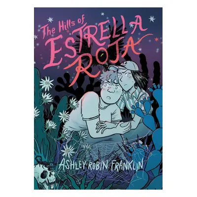 "The Hills of Estrella Roja" - "" ("Franklin Ashley Robin")(Paperback)