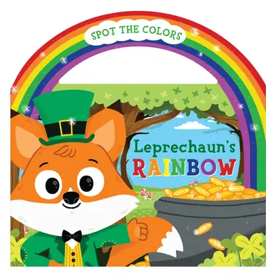 "Leprechaun's Rainbow (Board Book with Handle)" - "" ("Beranek Carlo")(Board Books)