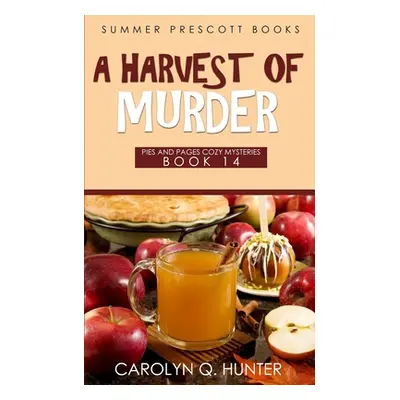 "A Harvest of Murder" - "" ("Hunter Carolyn Q.")(Paperback)