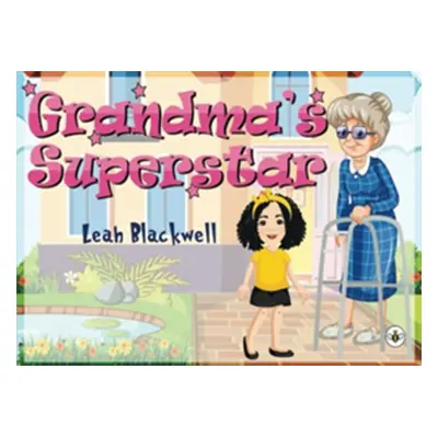 "Grandma's Superstar" - "" ("Blackwell Leah")(Paperback / softback)