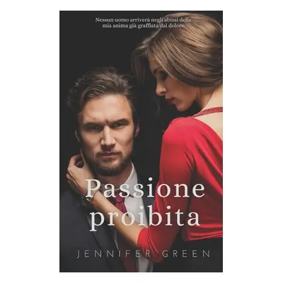 "Passione Proibita" - "" ("Green Jennifer")(Paperback)