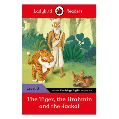 "Ladybird Readers Level 3 - Tales from India - The Tiger, The Brahmin and the Jackal (ELT Graded