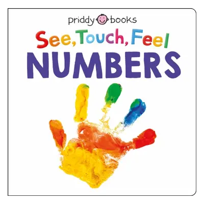 "See Touch Feel: Numbers" - "" ("Priddy Books")(Board book)