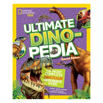 "National Geographic Kids Ultimate Dinopedia, Second Edition" - "" ("Lessem Don")(Pevná vazba)