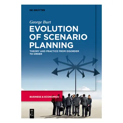 "Evolution of Scenario Planning" - "" ("Burt George")(Paperback)