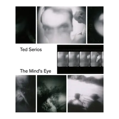 "Ted Serios: The Mind's Eye" - "" ("Serios Ted")(Paperback)