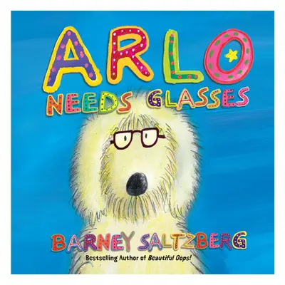 "Arlo Needs Glasses" - "" ("Saltzberg Barney")(Pevná vazba)