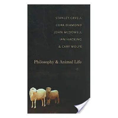 "Philosophy and Animal Life" - "" ("Cavell Stanley")(Paperback)