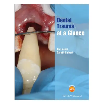 "Dental Trauma at a Glance" - "" ("Alani Aws")(Paperback)