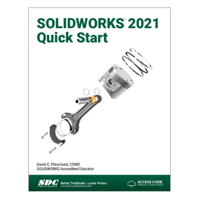 "Solidworks 2021 Quick Start" - "" ("Planchard David C.")(Paperback)