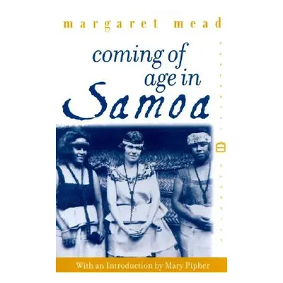 "Coming of Age in Samoa: A Psychological Study of Primitive Youth for Western Civilisation" - ""