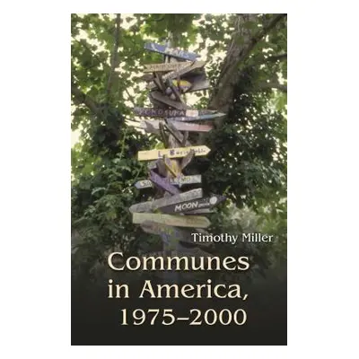 "Communes in America, 1975-2000" - "" ("Miller Timothy")(Paperback)