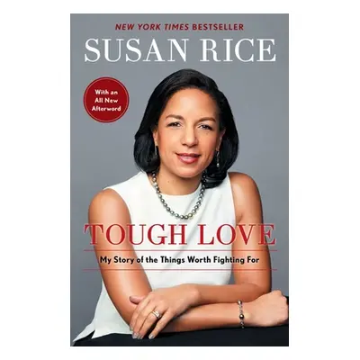 "Tough Love: My Story of the Things Worth Fighting for" - "" ("Rice Susan")(Paperback)