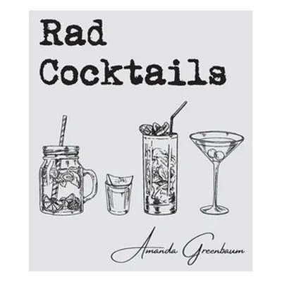 "Rad Cocktails" - "" ("Greenbaum Amanda")(Pevná vazba)