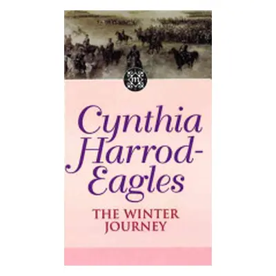 "Morland Dynasty 20: The Winter Journey" - "" ("Harrod-Eagles Cynthia")(Paperback)