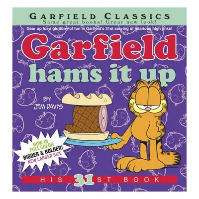 "Garfield Hams It Up: His 31st Book" - "" ("Davis Jim")(Paperback)