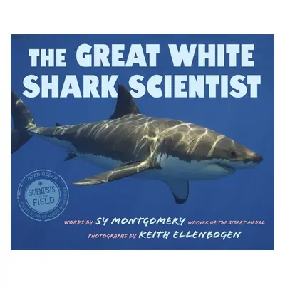 "The Great White Shark Scientist" - "" ("Montgomery Sy")(Paperback)