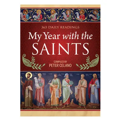 "My Year with the Saints" - "" ("Celano Peter")(Paperback)