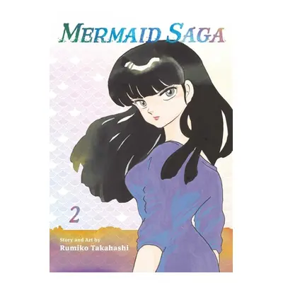 "Mermaid Saga Collector's Edition, Vol. 2" - "" ("Takahashi Rumiko")(Paperback)