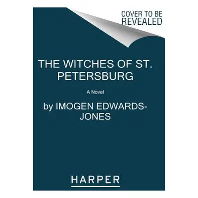 "The Witches of St. Petersburg" - "" ("Edwards-Jones Imogen")(Paperback)