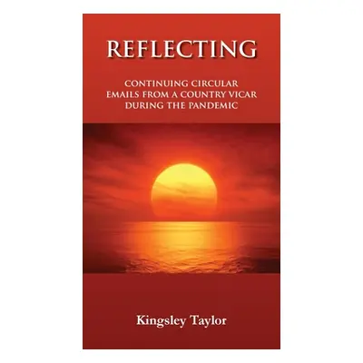 "Reflecting" - "" ("Taylor Kingsley")(Pevná vazba)