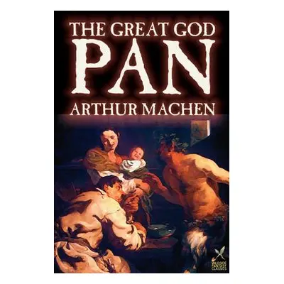 "Great God Pan by Arthur Machen, Fiction, Horror" - "" ("Machen Arthur")(Paperback)