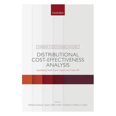 "Distributional Cost-Effectiveness Analysis: Quantifying Health Equity Impacts and Trade-Offs" -