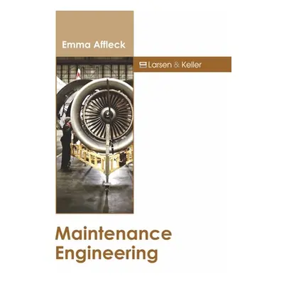 "Maintenance Engineering" - "" ("Affleck Emma")(Pevná vazba)