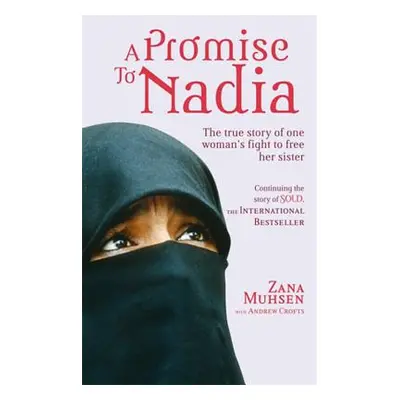 "A Promise to Nadia: A True Story of a British Slave in the Yemen" - "" ("Muhsen Zana")(Paperbac