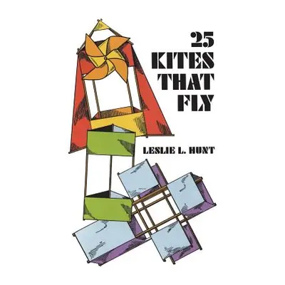 "25 Kites That Fly" - "" ("Hunt Leslie")(Paperback)