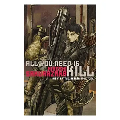 "All You Need Is Kill" - "" ("Sakurazaka Hiroshi")(Paperback)