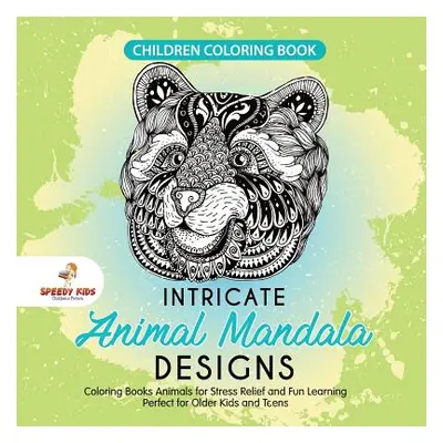 "Children Coloring Book. Intricate Animal Mandala Designs. Coloring Books Animals for Stress Rel