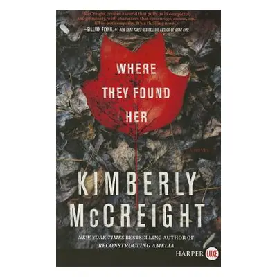 "Where They Found Her" - "" ("McCreight Kimberly")(Paperback)