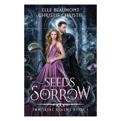 "Seeds of Sorrow" - "" ("Beaumont Elle")(Paperback)